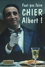 Poster de la película Faut pas faire chier Albert !