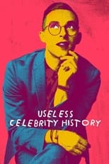 Poster de la serie Useless Celebrity History