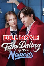 Poster de la película Fake Dating My Rich Nemesis