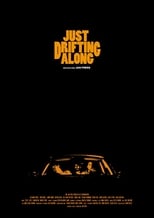 Poster de la película Just Drifting Along