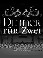 Poster de la serie Dinner für Zwei