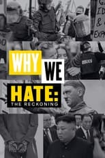 Poster de la película Why We Hate: The Reckoning