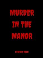 Poster de la película Murder in the Manor