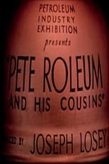 Poster de la película Pete-Roleum and His Cousins