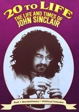 Poster de la película Twenty to Life: The Life & Times of John Sinclair