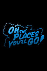 Poster de la película Oh, the Places You'll Go!