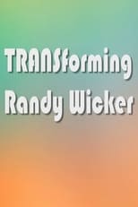Poster de la película TRANSforming Randy Wicker