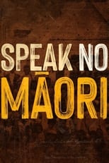 Poster de la película Speak No Māori