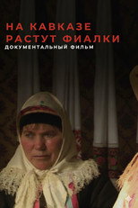 Poster de la película Violets Blossom in the Caucasus