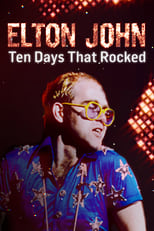 Poster de la película Elton John: Ten Days That Rocked