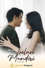 Poster de la serie Isolasi Mandiri: A Love Story