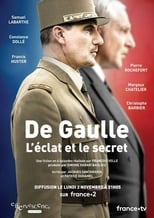 Poster de la serie De Gaulle, l'éclat et le secret