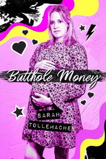 Poster de la película Sarah Tollemache: Butthole Money