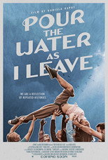Poster de la película Pour the Water as I Leave
