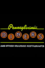 Poster de la película Pennsylvania Diners and Other Roadside Restaurants