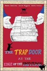 Poster de la película The Trap Door at the Edge of the Universe