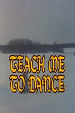 Poster de la película Teach Me to Dance