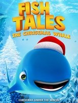 Poster de la película Fishtales: The Christmas Whale
