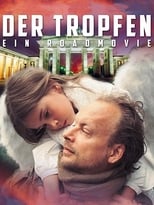 Poster de la película Der Tropfen - Ein Roadmovie