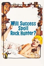 Poster de la película Will Success Spoil Rock Hunter?