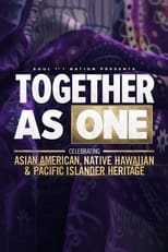 Poster de la película Soul of a Nation Presents: Together As One: Celebrating Asian American, Native Hawaiian and Pacific Islander Heritage