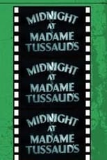 Poster de la película Midnight at Madame Tussaud's