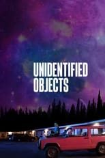 Poster de la película Unidentified Objects