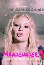 Poster de la película Sanne Søndergaard: Mandehader?