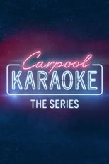 Carpool Karaoke: The Series