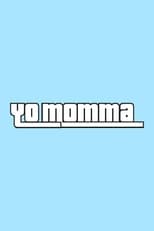 Poster de la serie Yo Momma