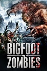 Poster de la película Bigfoot vs. Zombies