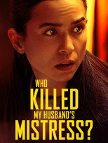 Poster de la película Who Killed My Husband's Mistress?
