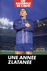 Poster de la película L'Année des Guignols - Une année Zlatanée