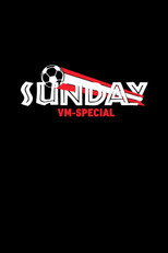 Poster de la serie Sunday - VM Special