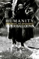 Poster de la película Humanity and Paper Balloons