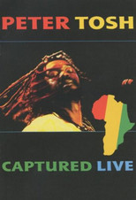Poster de la película Peter Tosh - Captured Live