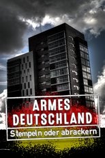 Armes Deutschland – Stempeln oder abrackern?