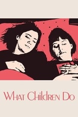 Poster de la película What Children Do