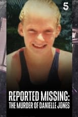 Poster de la película Reported Missing: The Murder of Danielle Jones