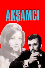 Poster de la película Akşamcı