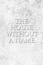 Poster de la película The House Without a Name