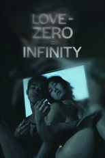 Poster de la película Love − Zero = Infinity