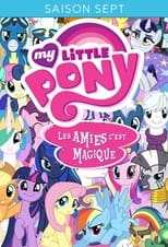 My Little Pony : Les Amies, c\'est magique