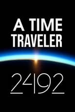 Poster de la película A Time Traveler: 2492