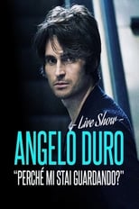 Poster de la serie Angelo Duro - Perché mi stai guardando?