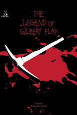 Poster de la película The Legend of Gilbert Flay