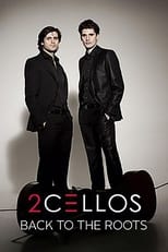 Poster de la película 2CELLOS - Back to the Roots