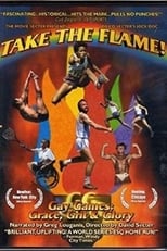 Poster de la película Take the Flame! Gay Games: Grace, Grit, and Glory