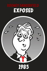 Poster de la película Rodney Dangerfield: Exposed!