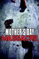 Poster de la película Mother's Day Massacre